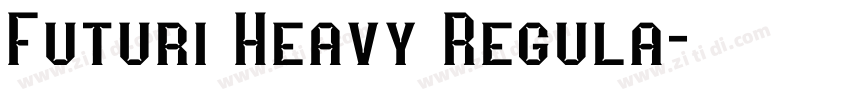 Futuri Heavy Regula字体转换